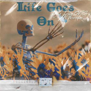 Life Goes On (feat. AK Wonnder) (Explicit)