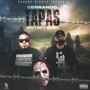 Cerrando Tapas (feat. Chocolita Main & Erick Nicoya) [Explicit]