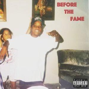 Before The Fame (Explicit)