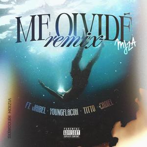 Me Olvidé (feat. Jaibel, Younflacoh, Titto Music & Cadiel) [Remix] [Explicit]