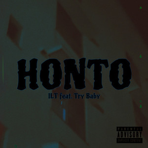 HONTO (feat. Try Baby) [Explicit]