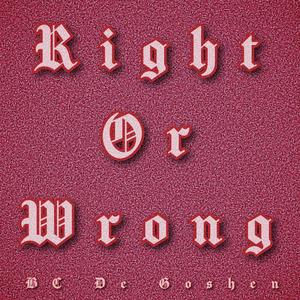 Right or Wrong (Explicit)