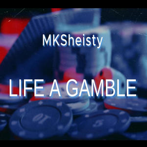 Life A Gamble