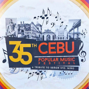 35th Cebu Popular Music Festival (A Tribute to Señor Sto. Niño)