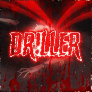 Driller (Explicit)