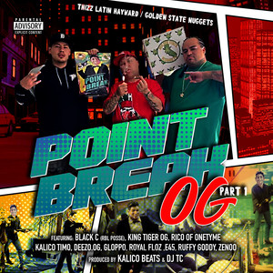 Point Break OG, Pt. 1 (Explicit)