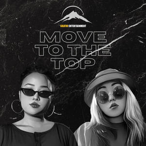 Move To The Top (Explicit)