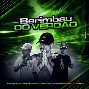 Berimbau do Verdão (Explicit)