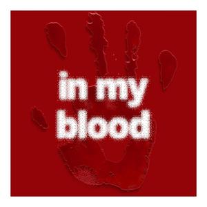 in my blood (Explicit)