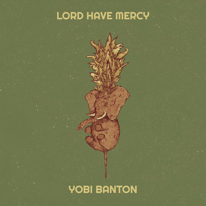 Lord Have Mercy (Explicit)
