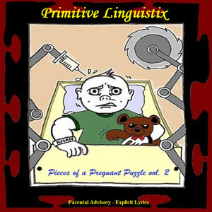 Primitive Linguistix - Parental Failures (Explicit)