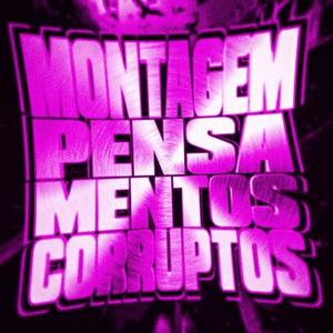 DJ VIC ORIGINAL - MONTAGEM PENSA MENTOS CORRUPTOS - SUPER SLOWED