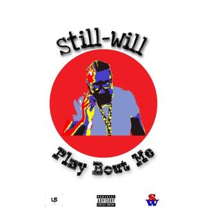 Play Bout Me (Explicit)