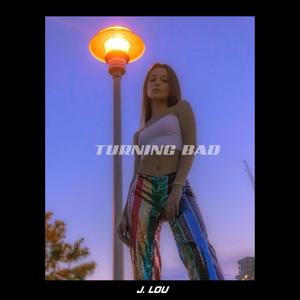 Turning Bad (Explicit)