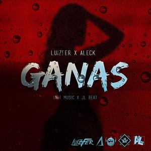 Ganas (feat. Luizfer & Aleck)