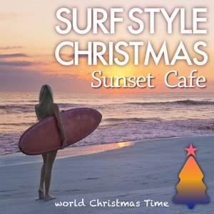 Surf Style Christmas - Sunset Café