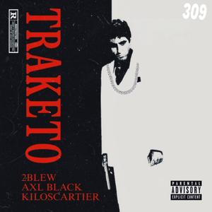 TRAKETO (feat. 2blew & KilosKartier) (Explicit)