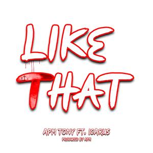 Like That (feat. Icarus)