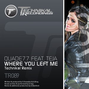 Where You Left Me (Technikal Remix)