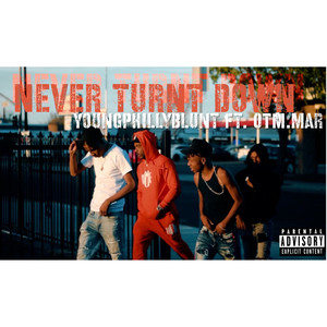 Never turn down (Explicit)