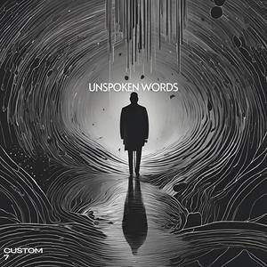 Unspoken Words