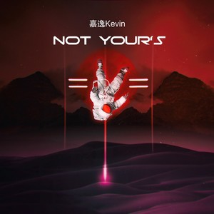 NOT YOUR'S