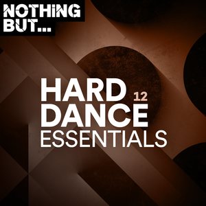 Nothing But... Hard Dance Essentials, Vol. 12 (Explicit)