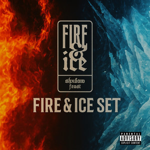 Fire & Ice Set Pt.1 (Explicit)