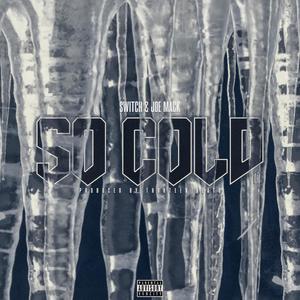 So Cold (Explicit)