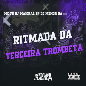 Ritmada da Terceira Trombeta (Explicit)