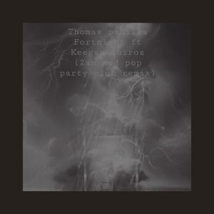 Fortnight (feat. Keegan quiroz) (2am sad pop party club remix)