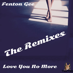 Love You No More (The Remixes)