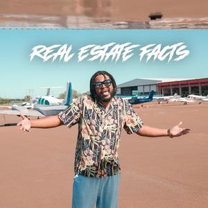 Real Estate Facts (Explicit)