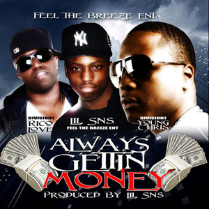Always Gettin Money(feat. Young Chris & Rico Love) (Explicit)