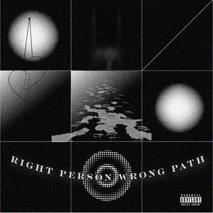 RIGHT PERSON WRONG PATH (Explicit)