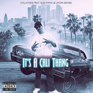 It's A Cali Thang (feat. Quictamac & Latoya Banks) [Explicit]