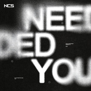 NEEDED YOU