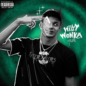 Willy Wonka (Explicit)