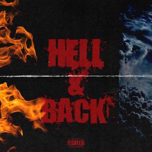 Hell & Back (feat. GT $$ & Justo 8) [Explicit]