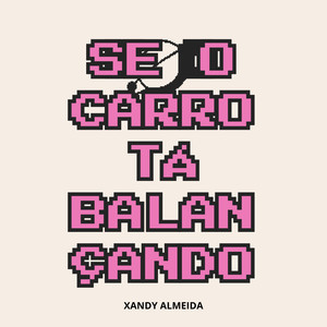 Se o carro tá balançando (Dutch House) [Explicit]