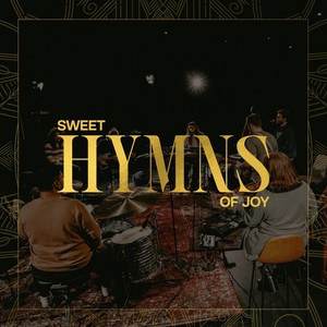 Sweet Hymns of Joy