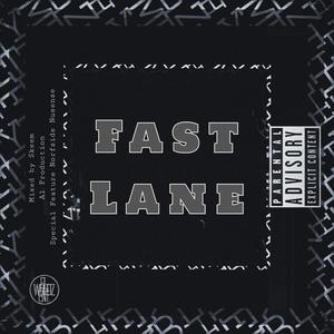 Fast Lane (feat. Norfside Nusense) [Explicit]