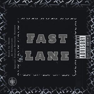 Fast Lane(feat. Norfside Nusense) (Explicit)