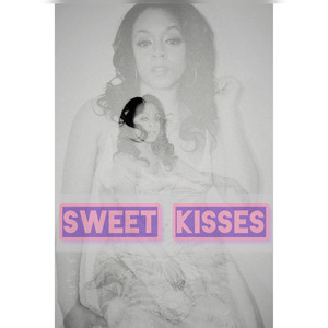 Sweet Kisses (Explicit)