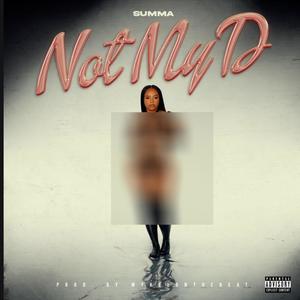 Not My Dick (Explicit)