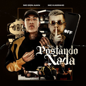 Não Tô Postando Nada (Explicit)