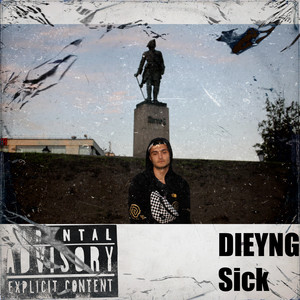 Sick (Explicit)