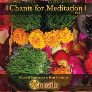 Chants For Meditation, Vol. 2