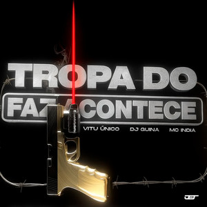 TROPA DO FAZ ACONTECE (Explicit)