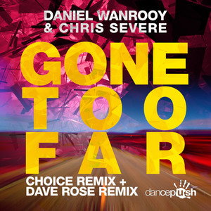 Gone Too Far (Dave Rose Remix)